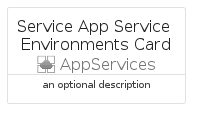 illustration for ServiceAppServiceEnvironmentsCard