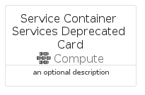 illustration for ServiceContainerServicesDeprecatedCard