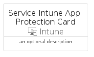 illustration for ServiceIntuneAppProtectionCard