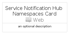 illustration for ServiceNotificationHubNamespacesCard