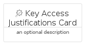 illustration for KeyAccessJustificationsCard