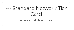 illustration for StandardNetworkTierCard